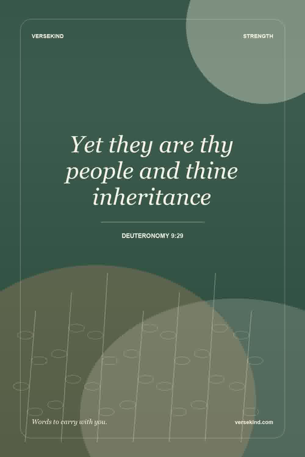 Yet they are thy people and thine inheritance — Deuteronomy 9:29